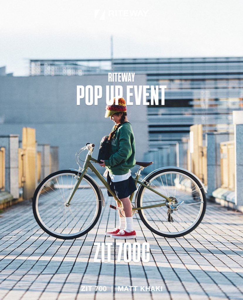 2025.3.22〜4.6 POP UP EVENT Riteway ZIT 700C [NEWモデル] ライトウェイ ジット – Lipit ...